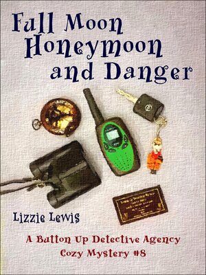 cover image of Full Moon Honeymoon and Danger
